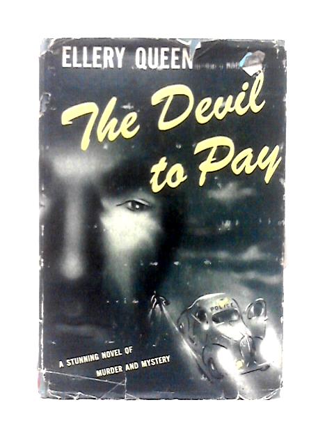 The Devil To Pay By Ellery Queen