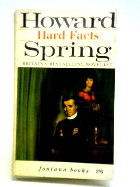 Hard Facts von Howard Spring