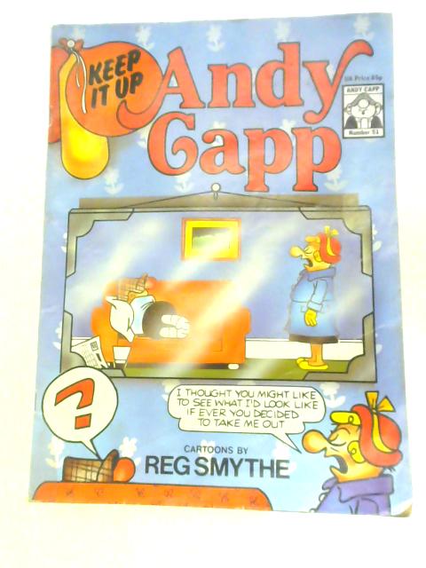 Keep It Up Andy Capp No. 51 By Reg Smythe