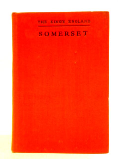 Somerset, County Of Romantic Splendour By Arthur Mee