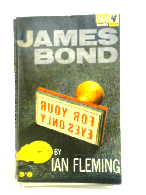 For Your Eyes Only By Ian Fleming