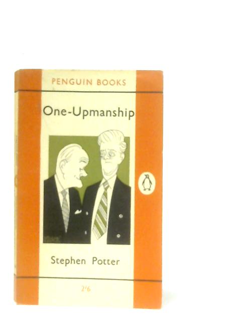 One-Upmanship von Stephen Potter