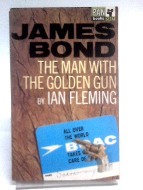 The Man With The Golden Gun (X527) By Ian Fleming