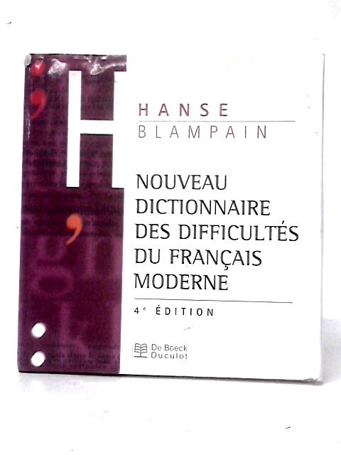 Nouveau Dictionnaire des Difficultes du Francais Moderne By Hanse Blampain