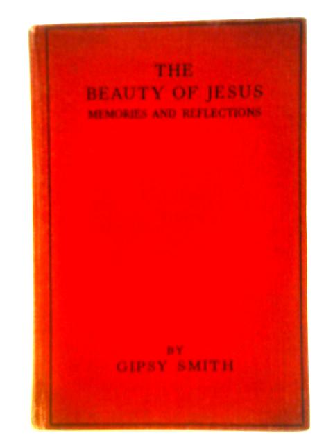 The Beauty of Jesus von Gypsy Smith