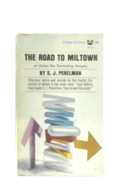 The Road to Miltown von S. J. Perelman