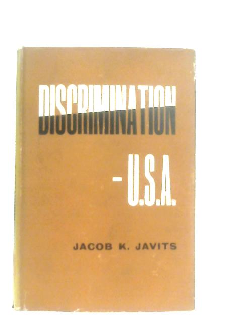 Discrimination - U.S.A von Jacob K. Javits