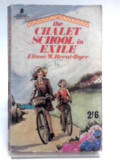 The Chalet School (16) – The Chalet School in Exile: No.16 By Elinor M. Brent-Dyer