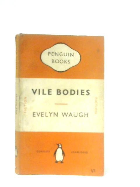 Vile Bodies By Evelyn Waugh