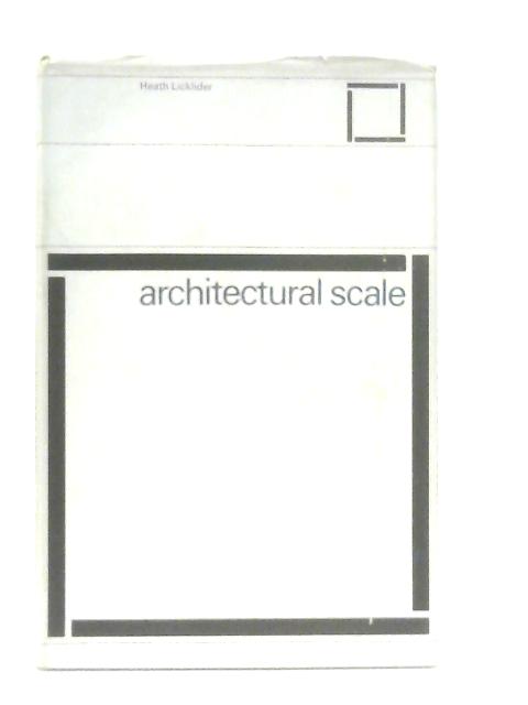 Architectural Scale By Heath Licklider