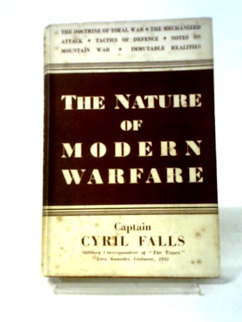 The Nature of Modern Warfare By Cyril Falls