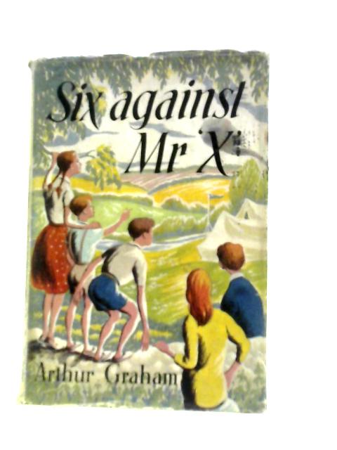 Six Against Mr 'X' von Arthur Graham