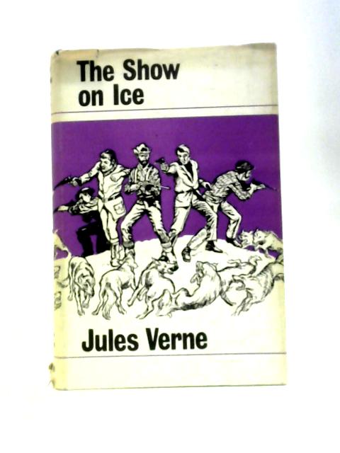 The Show On Ice By Jules Verne