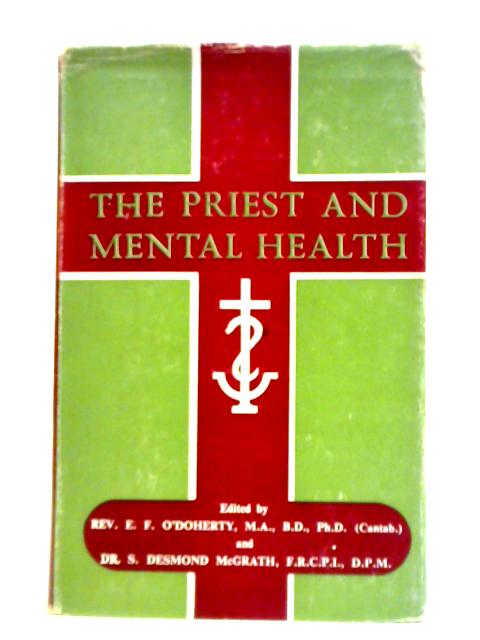 The Priest And Mental Health par E. F. O'Doherty et al