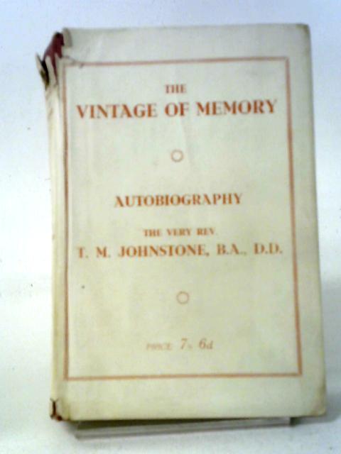 The Vintage Of Memory von Thomas McGimpsey Johnstone