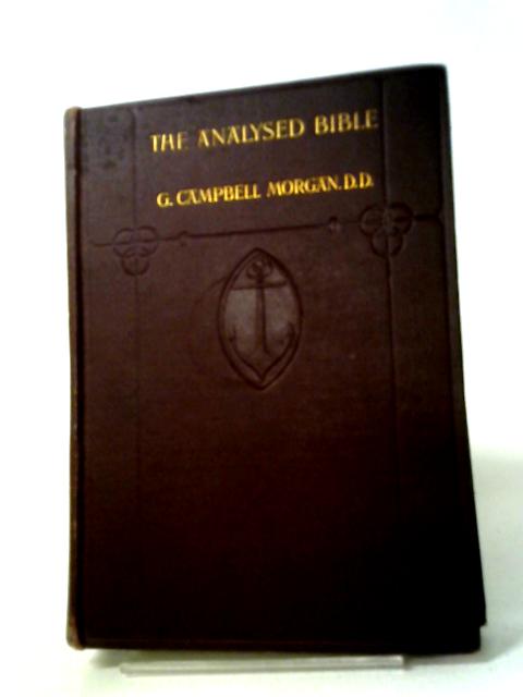 The Analysed Bible, Genesis to Esther von G. Campbell Morgan