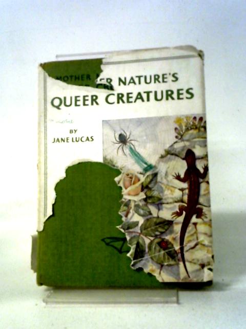 Mother Nature's Queer Creatures By Jane Lucas