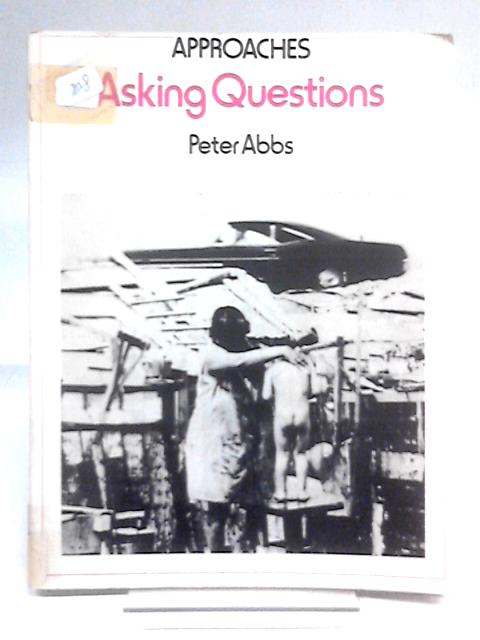 Asking Questions von Peter Abbs