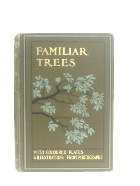 Familiar Trees, Second Series By G. S. Boulger