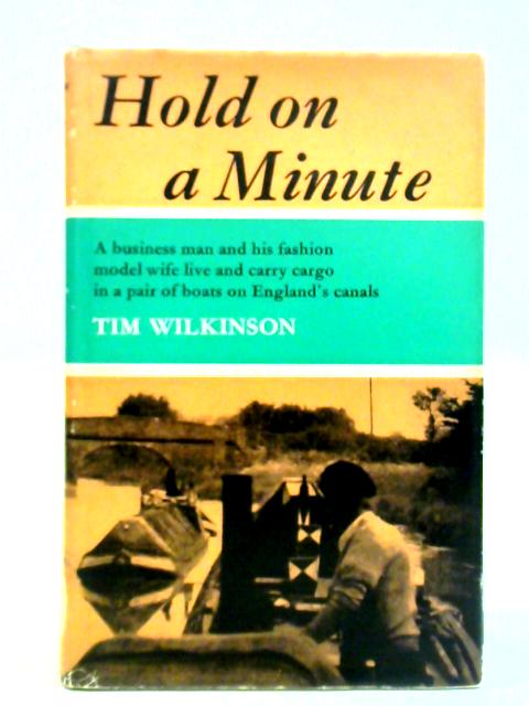 Hold on a Minute By Tim Wilkinson