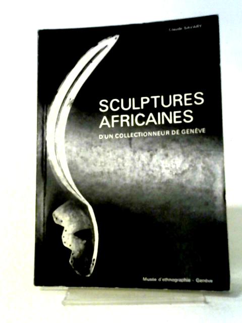 Sculptures Africaines By Claude Savary