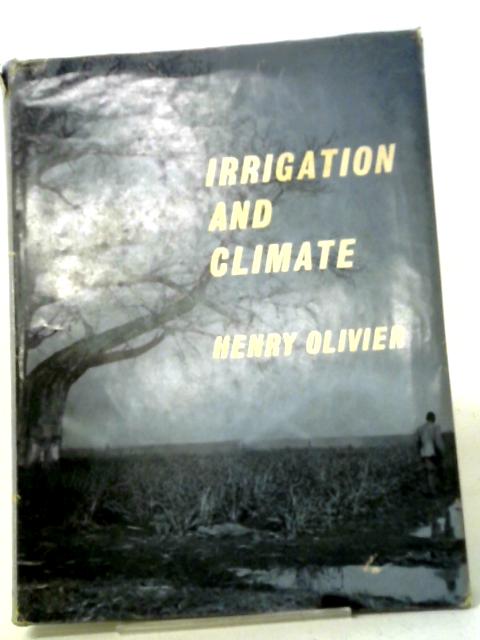 Irrigation And Climate von Henry Olivier