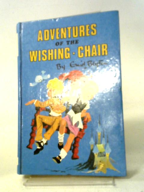 Adventures of the Wishing-Chair By Enid Blyton