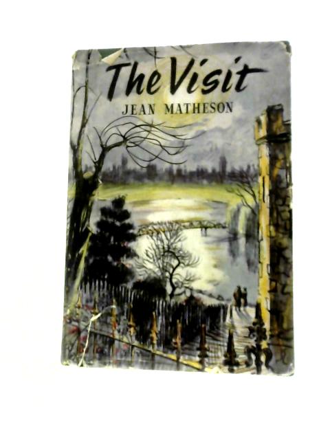 The Visit: A Novel By Jean Matheson