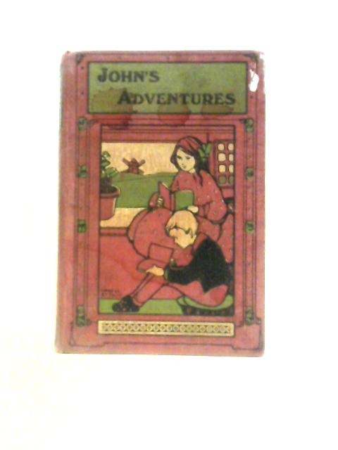 John's Adventures, A Tale of Old England By Thomas Miller