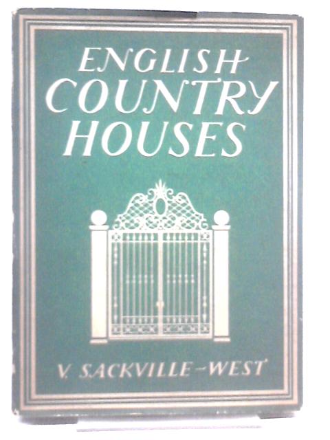 English Country Houses von V. Sackville-West