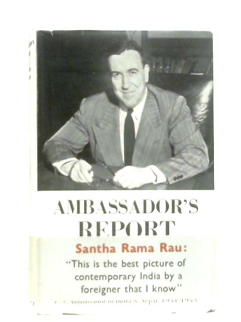 Ambassador's Report von Chester Bowles