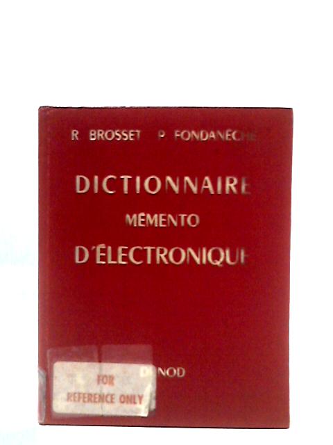 Dictionnaire Memento Electronique By R. Brosset and P. Fondaneche
