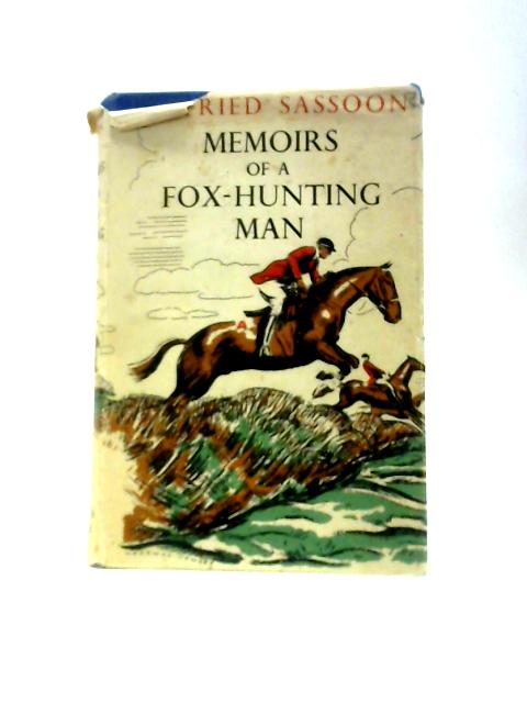 Memoirs of a Fox Hunting Man By Siegfried Sassoon