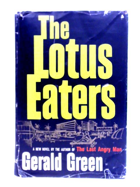 The Lotus Eaters By Gerald Green