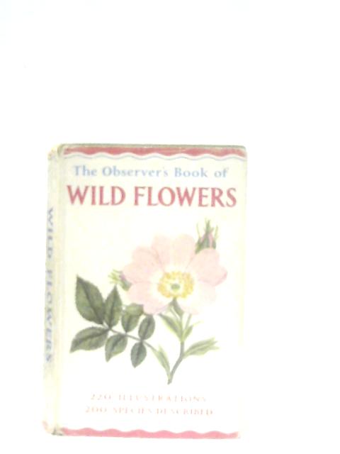 The Observer's Book of Wild Flowers By W. J. Stokoe