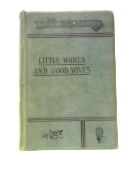 Little Women and Little Women Married By Louisa M. Alcott