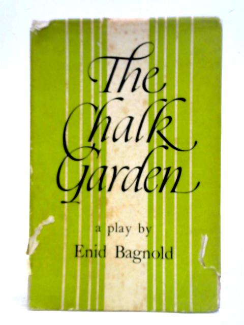 The Chalk Garden By Enid Bagnold