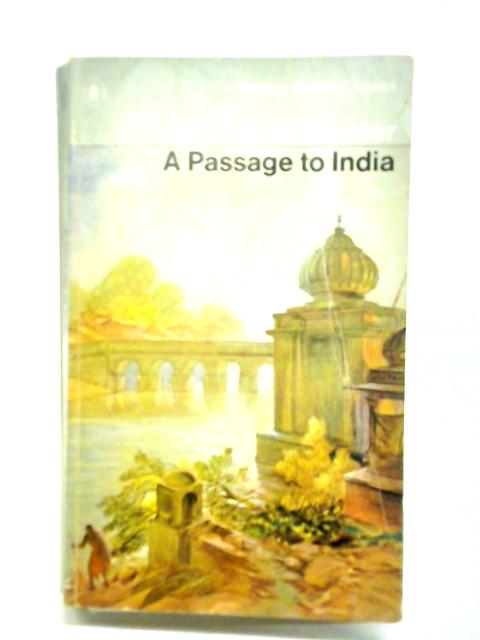 A Passage to India von E. M. Forster