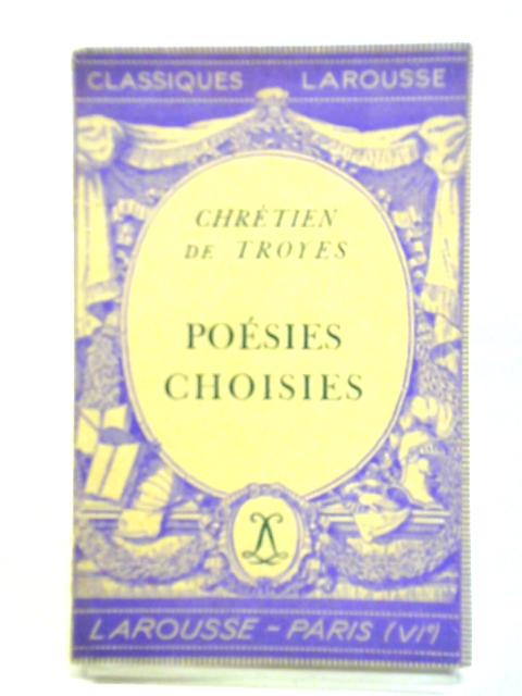 Oeuvres Choisies By Chretien De Troyes