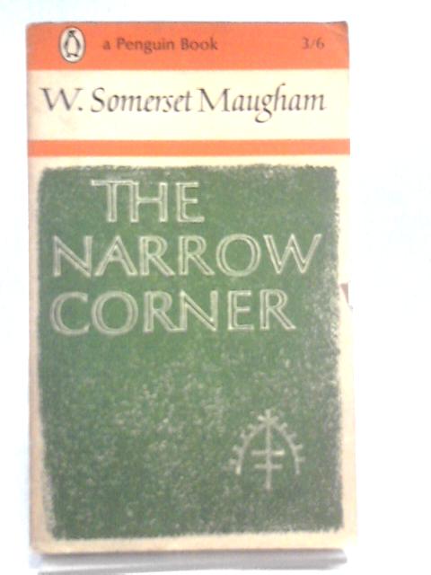 The Narrow Corner von W. Somerset Maugham