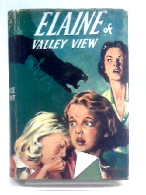 Elaine Of Valley View By Florence M. Knight