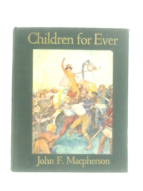 Children for Ever von John F. Macpherson