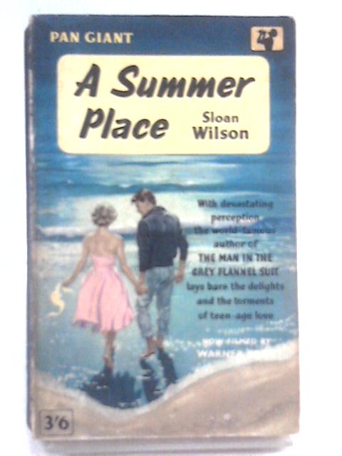 A Summer Place By Sloan Wilson
