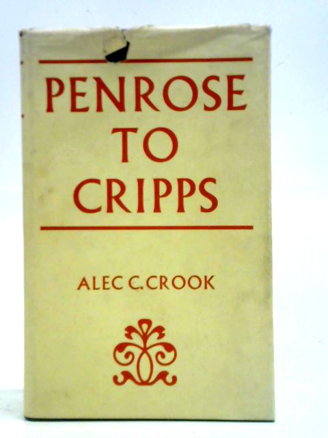 Penrose to Cripps: A Century of Building in the College of St. John the Evangelist, Cambridge von Alec C. Crook