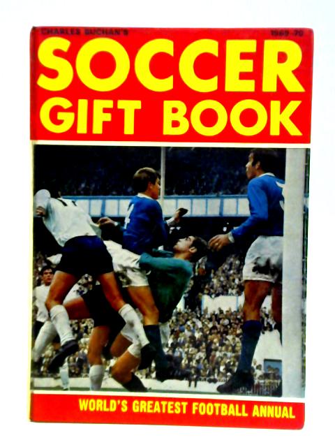 Soccer Gift Book 1969-70 By Charles Buchan