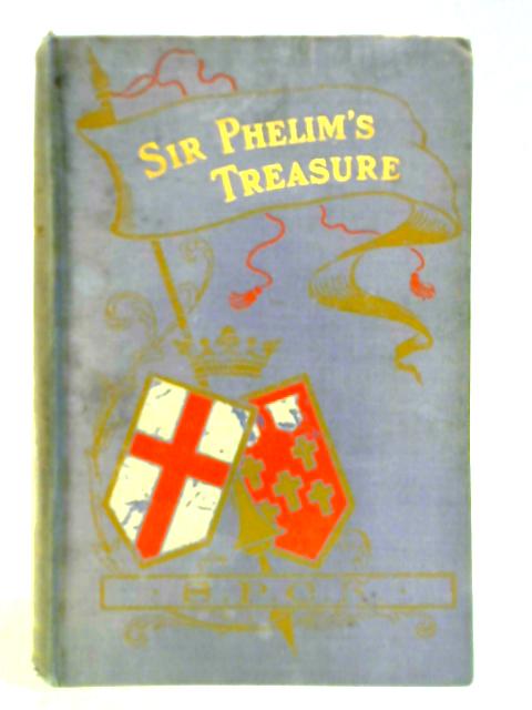 Sir Phelim's Treasure By H. A. Hinkson