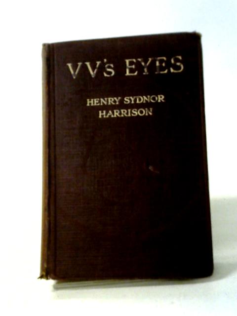 V.V.'s Eyes von Henry Sydnor Harrison