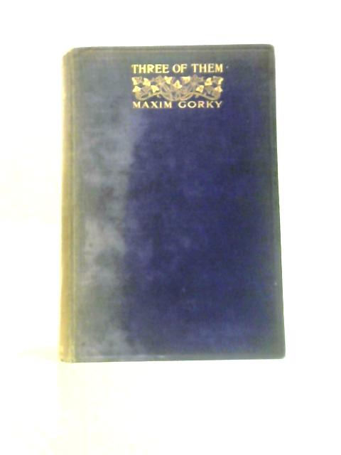 Three of Them von Maxim Gorky