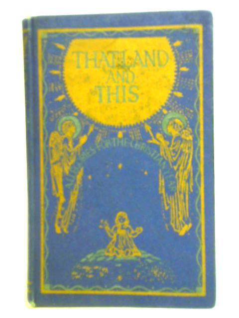 That Land And This: A Series Of Allegories For The Seasons Of The Christian Year By Gertrude Hollis