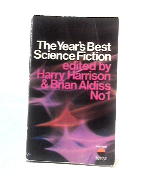 The Year's Best Science Fiction No. 1 By Harry Harrison & Brian Aldiss